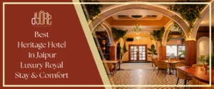 Best Heritage Hotel in Jaipur