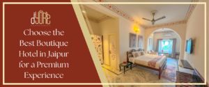 best boutique hotel in Jaipur
